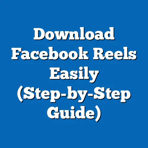Download Facebook Reels Easily  (Step-by-Step Guide)