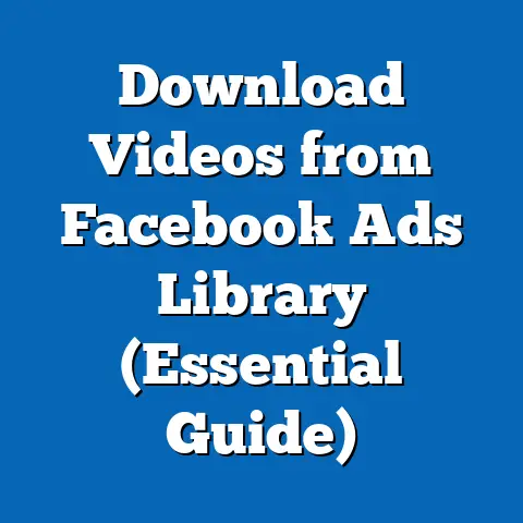 Download Videos from Facebook Ads Library  (Essential Guide)