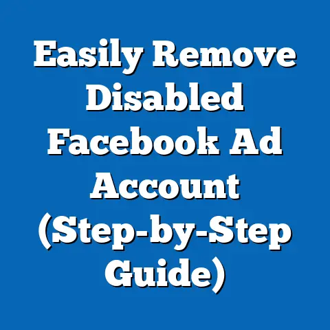 Easily Remove Disabled Facebook Ad Account  (Step-by-Step Guide)