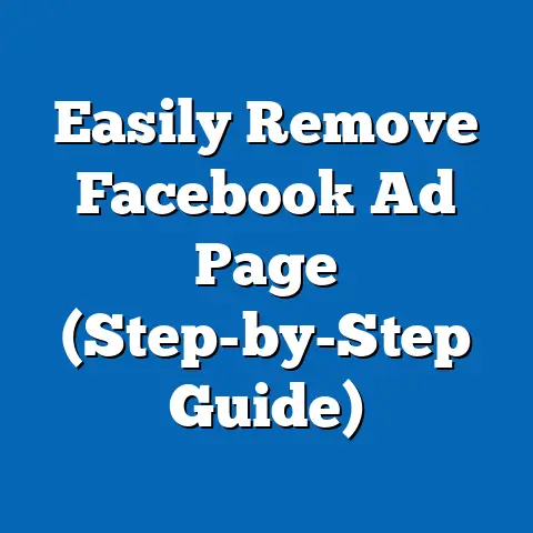 Easily Remove Facebook Ad Page  (Step-by-Step Guide)