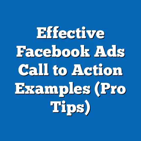 Effective Facebook Ads Call to Action Examples  (Pro Tips)