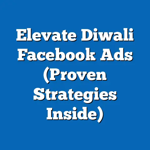 Elevate Diwali Facebook Ads  (Proven Strategies Inside)