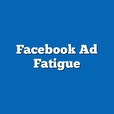 Facebook Ad Fatigue