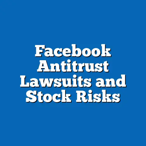 Facebook Antitrust Lawsuits and Stock Risks