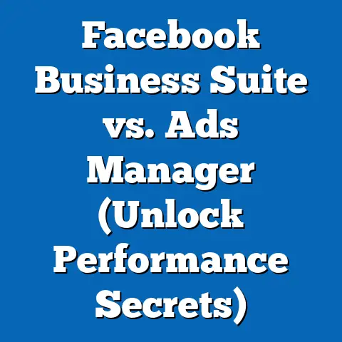 Facebook Business Suite vs. Ads Manager  (Unlock Performance Secrets)