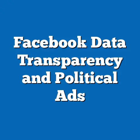 Facebook Data Transparency and Political Ads