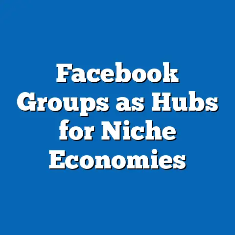 Facebook Groups as Hubs for Niche Economies