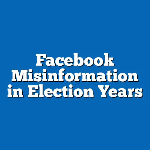 Facebook Misinformation in Election Years