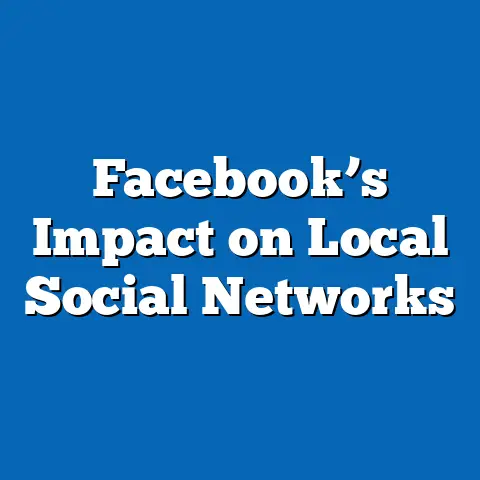 Facebook’s Impact on Local Social Networks
