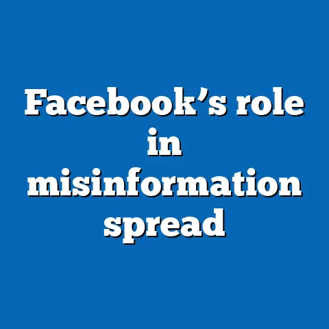 Facebook’s role in misinformation spread