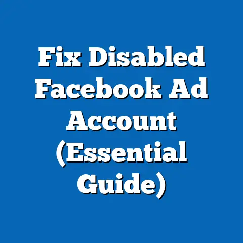 Fix Disabled Facebook Ad Account  (Essential Guide)