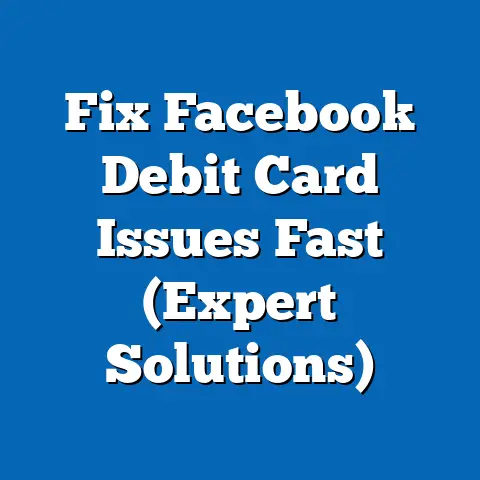 Fix Facebook Debit Card Issues Fast  (Expert Solutions)