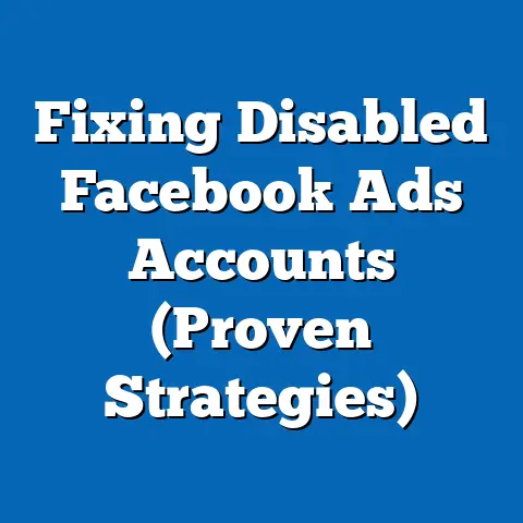 Fixing Disabled Facebook Ads Accounts  (Proven Strategies)
