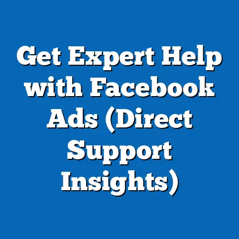 Get Expert Help with Facebook Ads  (Direct Support Insights)