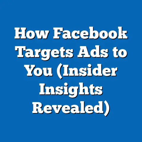 How Facebook Targets Ads to You  (Insider Insights Revealed)