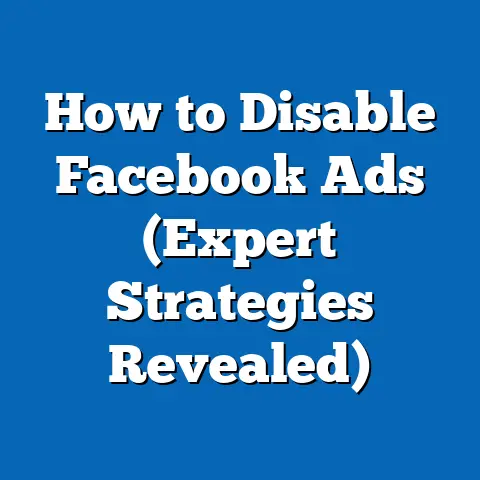 How to Disable Facebook Ads  (Expert Strategies Revealed)