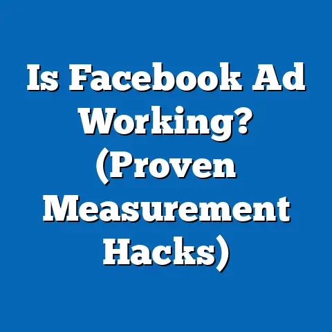 Is Facebook Ad Working?  (Proven Measurement Hacks)