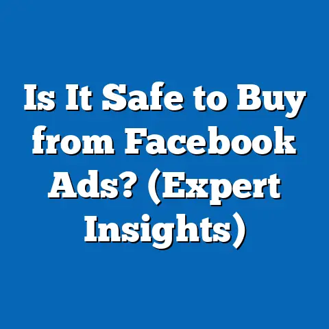 Is It Safe to Buy from Facebook Ads?  (Expert Insights)