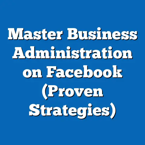 Master Business Administration on Facebook  (Proven Strategies)