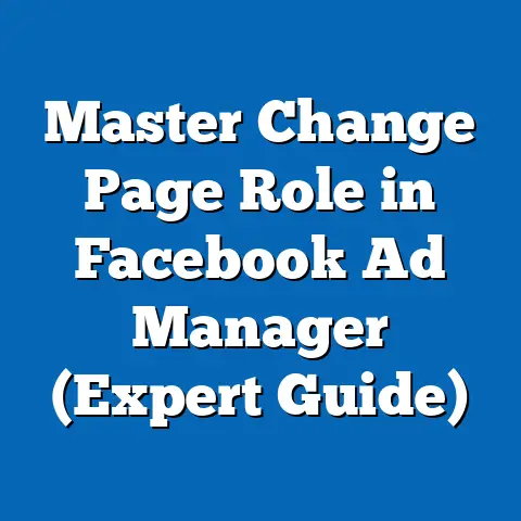 Master Change Page Role in Facebook Ad Manager  (Expert Guide)