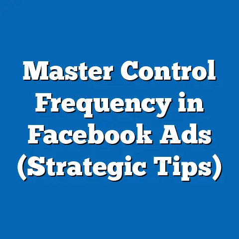 Master Control Frequency in Facebook Ads  (Strategic Tips)