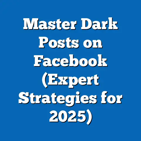Master Dark Posts on Facebook  (Expert Strategies for 2025)
