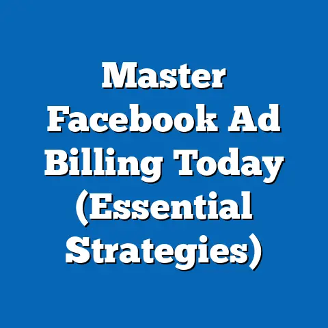 Master Facebook Ad Billing Today  (Essential Strategies)