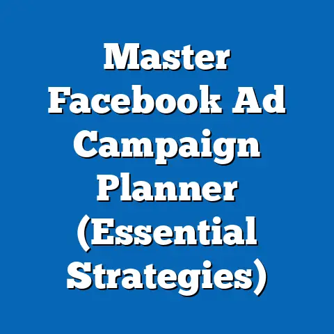 Master Facebook Ad Campaign Planner  (Essential Strategies)