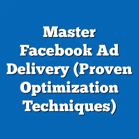 Master Facebook Ad Delivery  (Proven Optimization Techniques)
