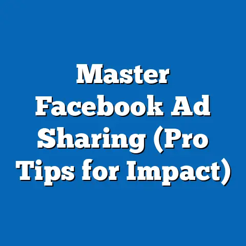 Master Facebook Ad Sharing  (Pro Tips for Impact)