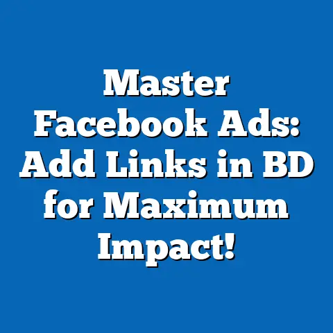Master Facebook Ads: Add Links in BD for Maximum Impact!