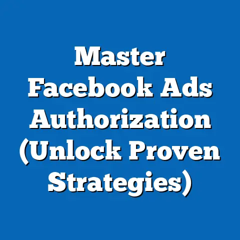 Master Facebook Ads Authorization  (Unlock Proven Strategies)