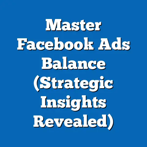 Master Facebook Ads Balance  (Strategic Insights Revealed)
