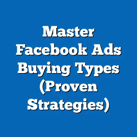 Master Facebook Ads Buying Types  (Proven Strategies)