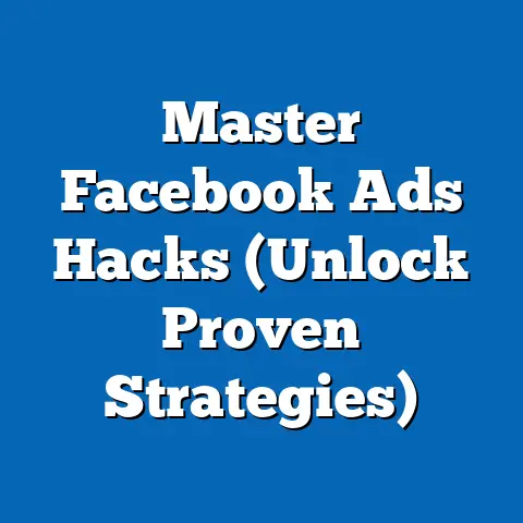 Master Facebook Ads Hacks  (Unlock Proven Strategies)