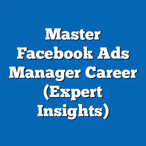 Master Facebook Ads Manager Career  (Expert Insights)