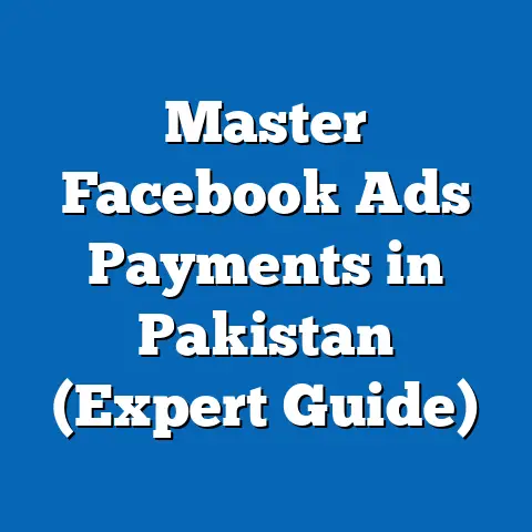 Master Facebook Ads Payments in Pakistan  (Expert Guide)