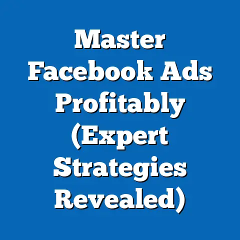 Master Facebook Ads Profitably  (Expert Strategies Revealed)
