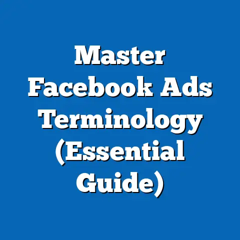Master Facebook Ads Terminology  (Essential Guide)