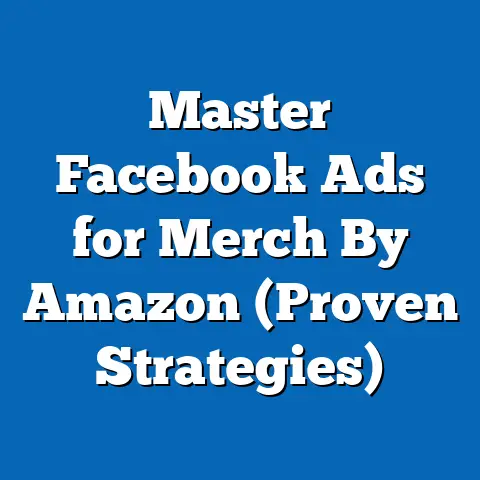 Master Facebook Ads for Merch By Amazon  (Proven Strategies)