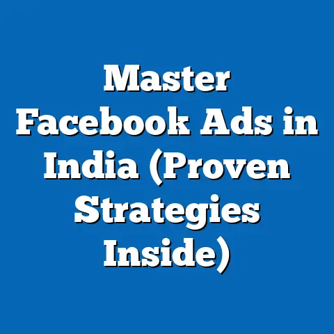 Master Facebook Ads in India  (Proven Strategies Inside)