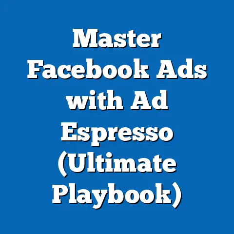 Master Facebook Ads with Ad Espresso  (Ultimate Playbook)