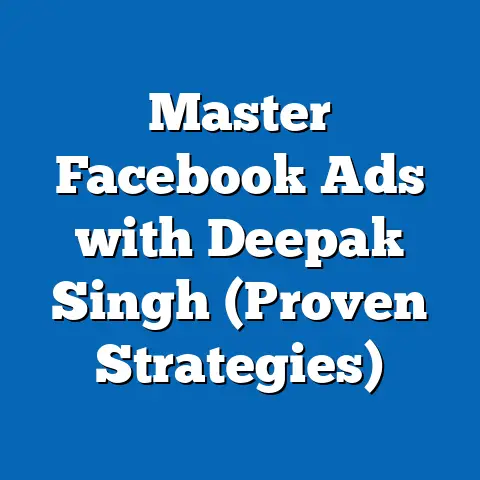 Master Facebook Ads with Deepak Singh  (Proven Strategies)
