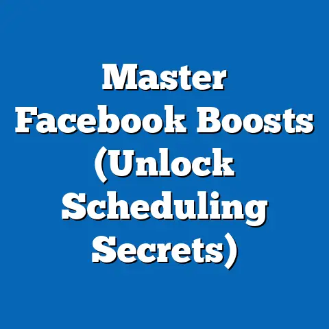 Master Facebook Boosts  (Unlock Scheduling Secrets)