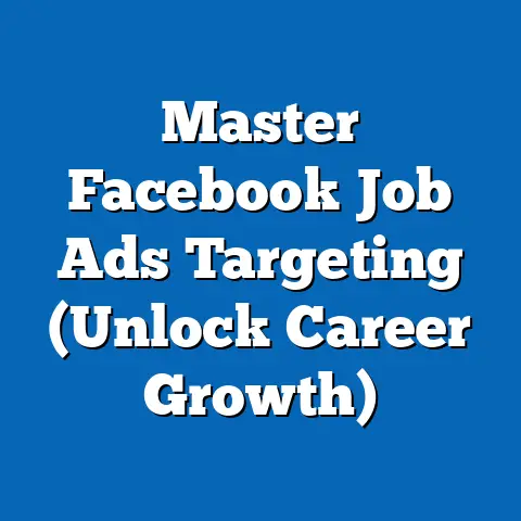 Master Facebook Job Ads Targeting  (Unlock Career Growth)