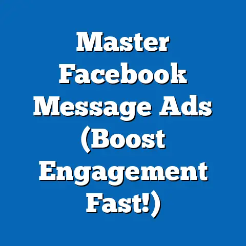 Master Facebook Message Ads  (Boost Engagement Fast!)