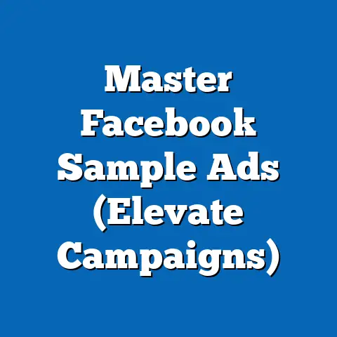 Master Facebook Sample Ads  (Elevate Campaigns)