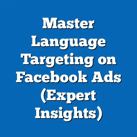 Master Language Targeting on Facebook Ads  (Expert Insights)