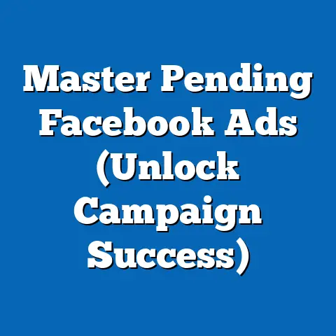 Master Pending Facebook Ads  (Unlock Campaign Success)