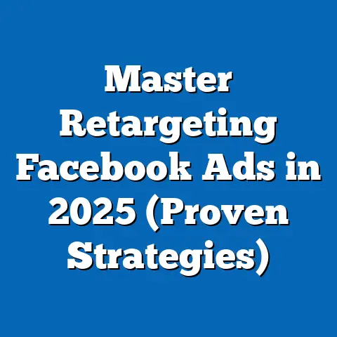 Master Retargeting Facebook Ads in 2025  (Proven Strategies)